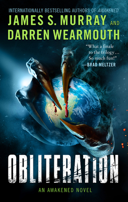 Obliteration: An Awakened Novel by James S. Murray, Darren Wearmouth