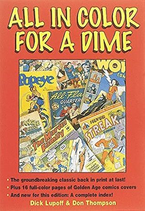 All in Color for a Dime by Don Thompson, Richard A. Lupoff, Maggie Thompson