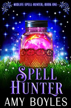 Spell Hunter by Amy Boyles