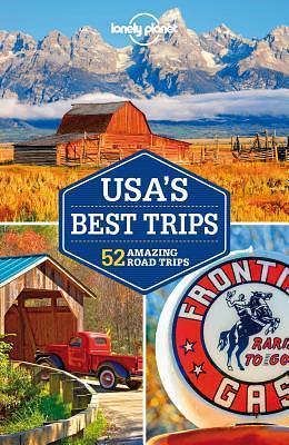 Lonely Planet USA's Best Trips 3 by Kate Armstrong, Carolyn Bain, Simon Richmond, Simon Richmond