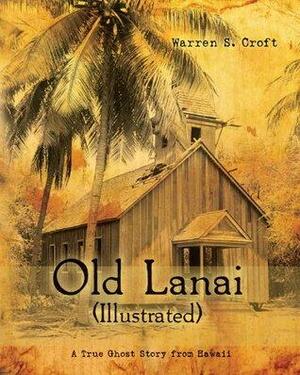 Old Lanai by Warren Croft, Quinn Haber