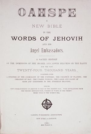 Oahspe A Kosmon Revelation in the Words of Jehovih and His Angel Abassadors by John Ballou Newbrough