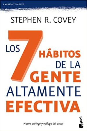 Los 7 hábitos de la gente altamente efectiva Ed.re by Stephen R. Covey