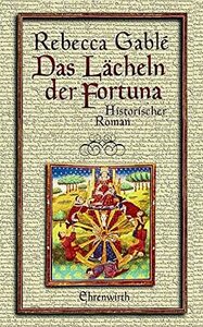 Das Lächeln der Fortuna by Rebecca Gablé