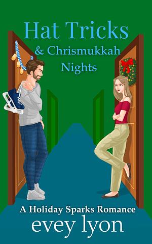 Hat Trick & Chrismukkah Nights by Evey Lyon