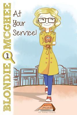 Blondie McGhee: At Your Service by Ashley Eneriz