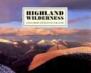 Highland Wilderness by Magnus Linklater