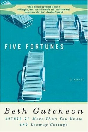 Five Fortunes by Beth Gutcheon