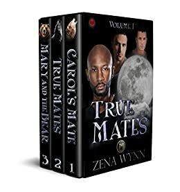 True Mates, Vol I by Zena Wynn