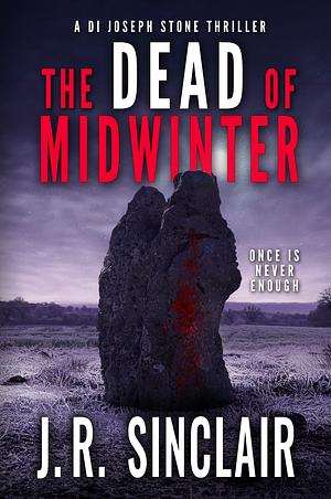 The Dead of Midwinter by J.R. Sinclair