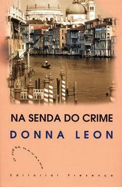 Na Senda do Crime by Donna Leon