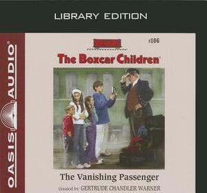 The Vanishing Passenger (Library Edition) by Gertrude Chandler Warner