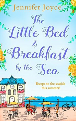 The Little Bed & Breakfast by the Sea by Jennifer Joyce