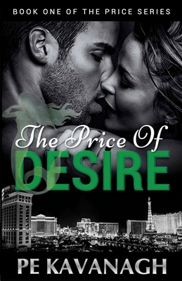 The Price of Desire by Pe Kavanagh