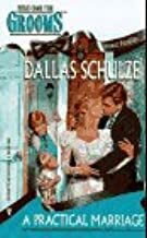 A Practical Marriage by Dallas Schulze