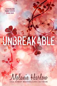 Unbreakable by Melanie Harlow