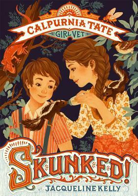 Skunked by Jennifer L. Meyer, Jacqueline Kelly, Teagan White