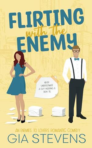 Flirting with the Enemy by Gia Stevens