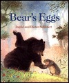 Bear's Eggs by Ingrid Schubert, Dieter Schubert