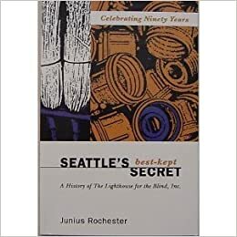 Seattle's Best-Kept Secret by Junius Rochester