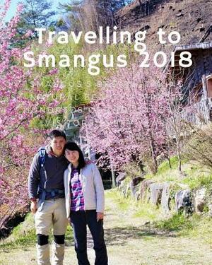 Travelling to Smangus 2018: Smangus's breath-taking natural beauty by Laura Gray