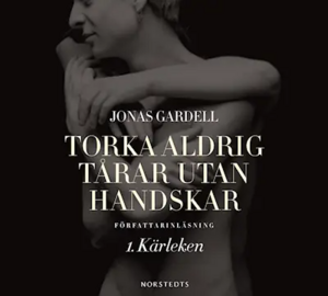 Kärleken by Jonas Gardell