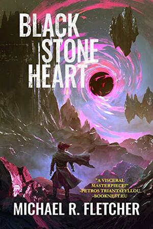 Black Stone Heart by Michael R. Fletcher
