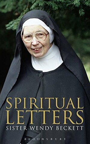 Spiritual Letters by Wendy Beckett