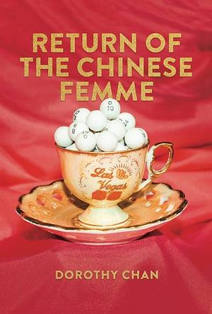 Return of the Chinese Femme by Dorothy Chan