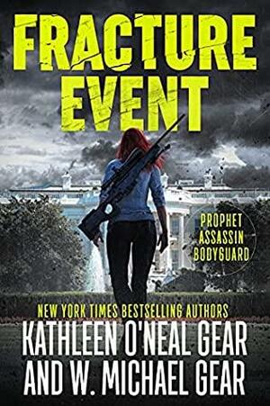 Fracture Event by Kathleen O'Neal Gear, W. Michael Gear