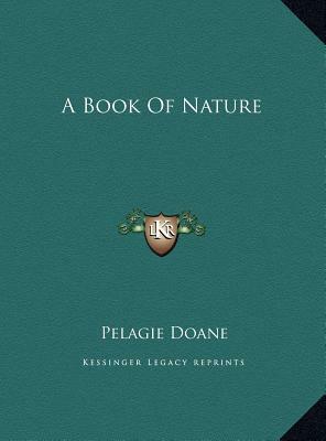 A Book Of Nature by Pelagie Doane