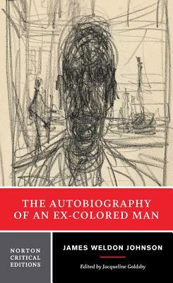 The Autobiography of an Ex-Colored Man by James Weldon Johnson