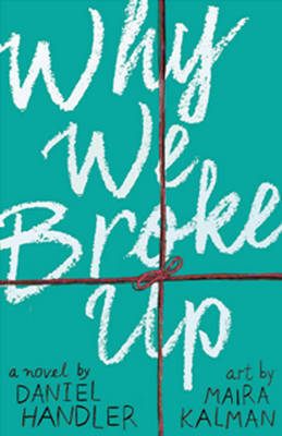 Why We Broke Up by Daniel Handler