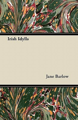 Irish Idylls by Jane Barlow