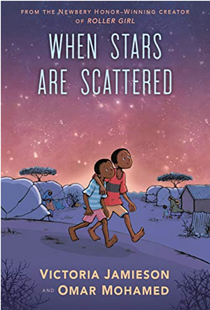 When Stars Are Scattered: by Omar Mohamed, Victoria Jamieson, Iman Geddy