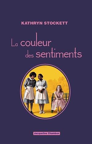 La couleur des sentiments by Kathryn Stockett