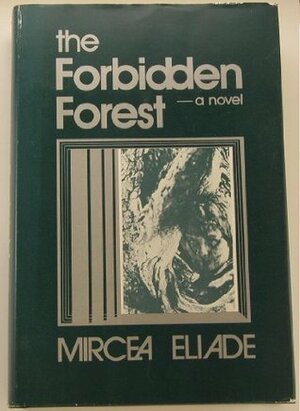 The Forbidden Forest by Mary P. Stevenson, Mircea Eliade, Mac L. Ricketts