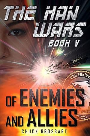 Of Enemies and Allies by Chuck Grossart