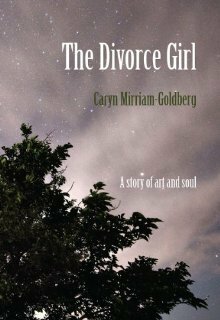 The Divorce Girl by Caryn Mirriam-Goldberg