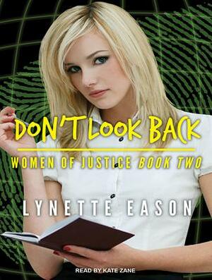 Don't Look Back by Lynette Eason