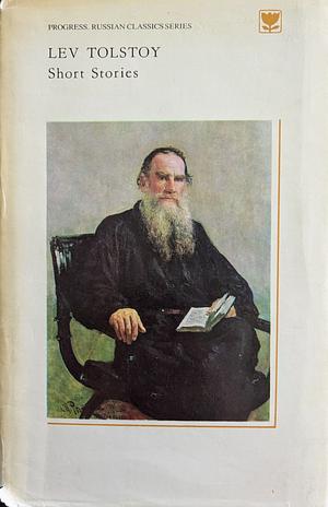 Short Stories by Leo Tolstoy