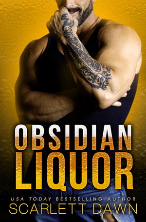 Obsidian Liquor by Scarlett Dawn