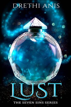 Lust by Drethi A., Drethi A.