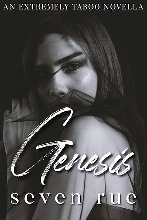 Genesis by Seven Rue