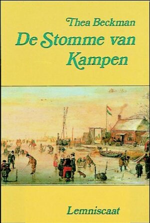 De Stomme van Kampen by Thea Beckman