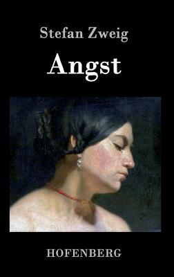 Angst by Stefan Zweig