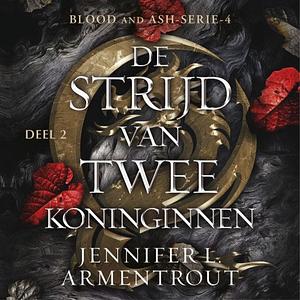 De strijd van twee koninginnen (deel 2) by Jennifer L. Armentrout