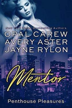 Mentor by Jayne Rylon, Avery Aster, Opal Carew