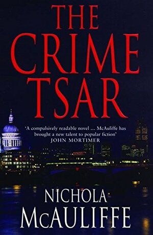The Crime Tsar by Nichola McAuliffe