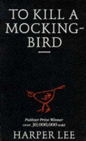 To Kill a Mockingbird -Classic By Lee, Harper by Harper Lee, Harper Lee